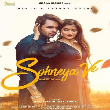download Sohneya-Ve-(Ninja) Shipra Goyal mp3